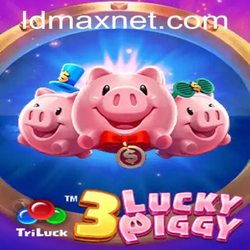 Unveiling 3LUCKYPIGGY: A Thrilling Adventure in the World of LDMAX
