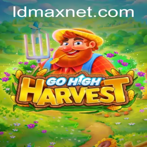Exploring the Enchanting World of GoHighHarvest and the Role of LDMAX