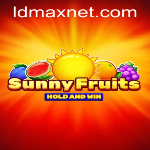 Exploring SunnyFruits and the Latest Keyword LDMAX in Gaming